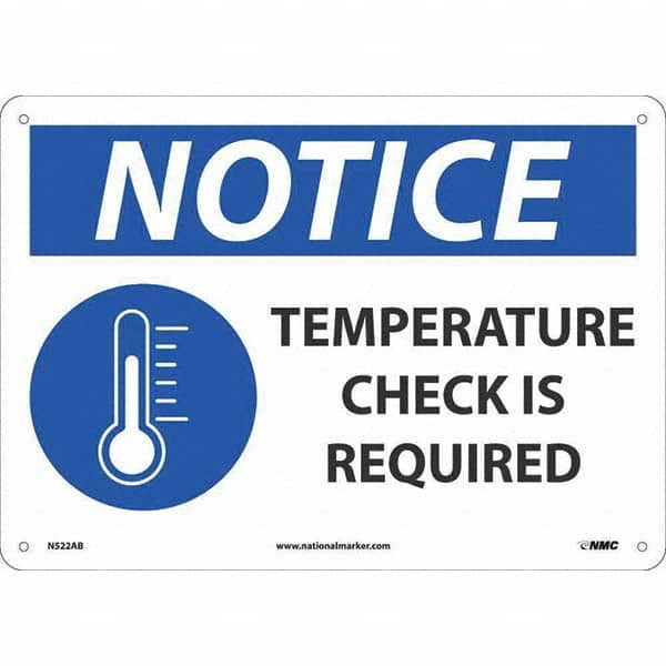 NMC - "Notice Temperature Check", 14" Wide x 10" High, Aluminum Safety Sign - Americas Industrial Supply