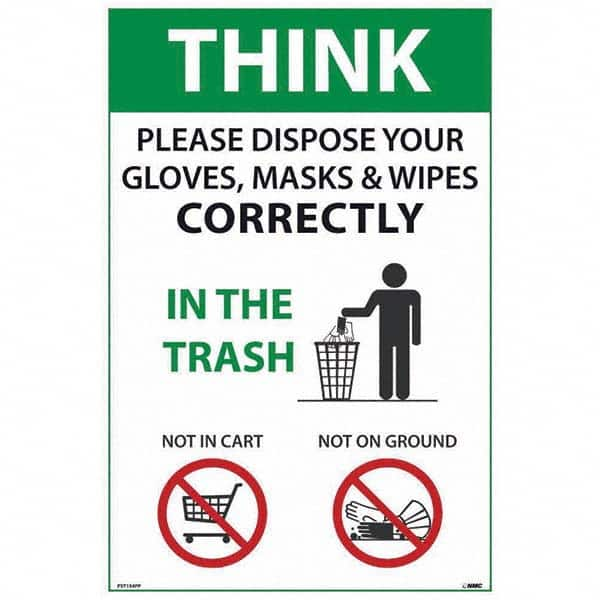 NMC - "COVID-19 - Think - Please Dispose Your Gloves, Masks & Wipes Correctly", 12" Wide x 18" High, Paper Safety Sign - Americas Industrial Supply