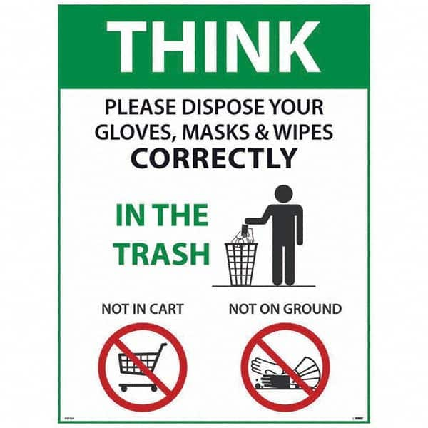 NMC - "COVID-19 - Think - Please Dispose Your Gloves, Masks & Wipes Correctly", 18" Wide x 24" High, Paper Safety Sign - Americas Industrial Supply