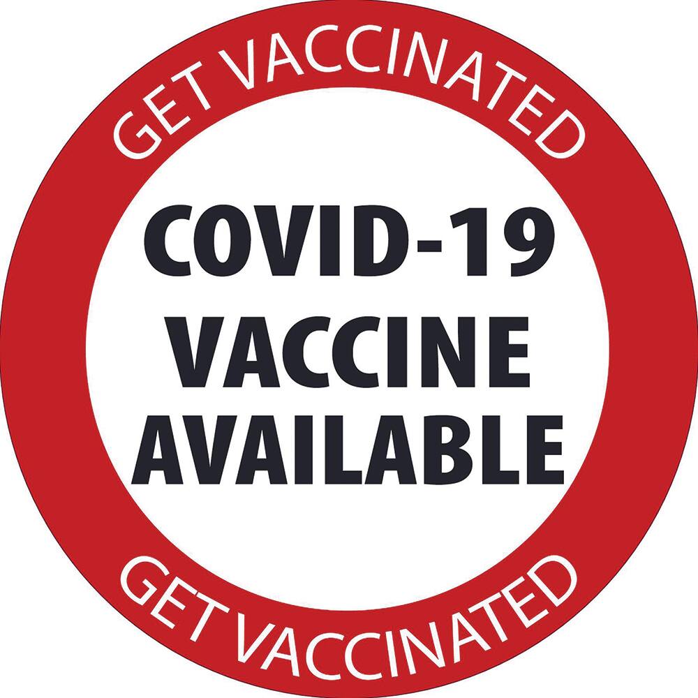 NMC - Safety & Facility Labels Message Type: COVID-19 Legend: COVID-19 Vaccine Available - Americas Industrial Supply