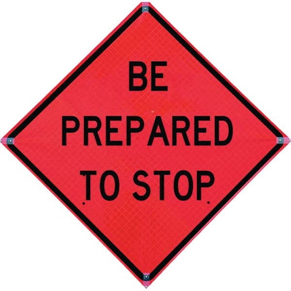 VizCon - "Be Prepared to Stop," 36" Wide x 36" High Vinyl Construction Roadway Sign - Americas Industrial Supply