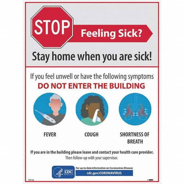 NMC - "STOP - Feeling Sick? Stay Home When You Are Sick", 18" Wide x 24" High, Paper Safety Sign - Americas Industrial Supply