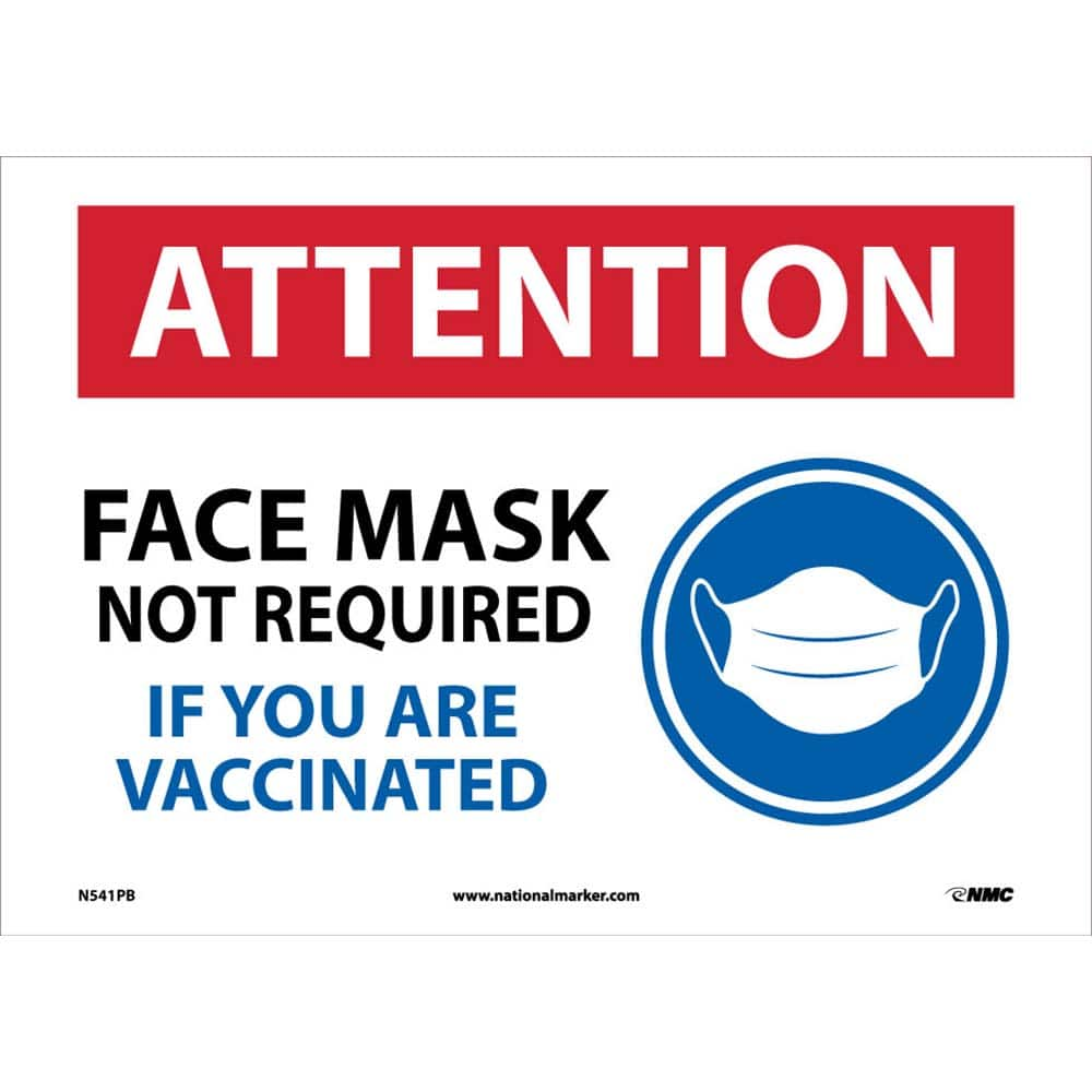 NMC - Safety Signs; Message Type: COVID-19 ; Message or Graphic: Message & Graphic ; Sign Header: COVID-19 ; Legend: ATTENTION, FACE MASK NOT REQUIRED IF YOU ARE VACCINATED ; Language: English ; Material: Vinyl - Exact Industrial Supply