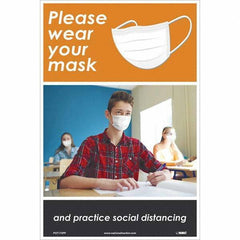 NMC - "Please Wear Your Mask and Practice Social Distancing", 18" High x 12" Wide, Paper Safety Sign - Americas Industrial Supply