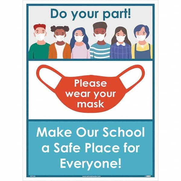 NMC - "Please Wear Your Mask - Make Our School A Safe Place for Everyone!", 24" High x 18" Wide, Paper Safety Sign - Americas Industrial Supply