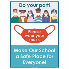 NMC - "Please Wear Your Mask - Make Our School A Safe Place for Everyone!", 24" High x 18" Wide, Paper Safety Sign - Americas Industrial Supply