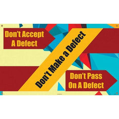 NMC - Banners Message Type: Safety Reinforcement & Motivational Legend: Don't Accept a Defect - Americas Industrial Supply