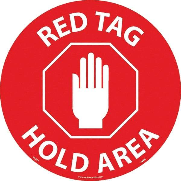 NMC - Red Tag Hold Area, Anti-Skid Pressure-Sensitive Vinyl Floor Sign - Round, White on Red, Adhesive Backed, For Restroom, Janitorial & Housekeeping - Americas Industrial Supply