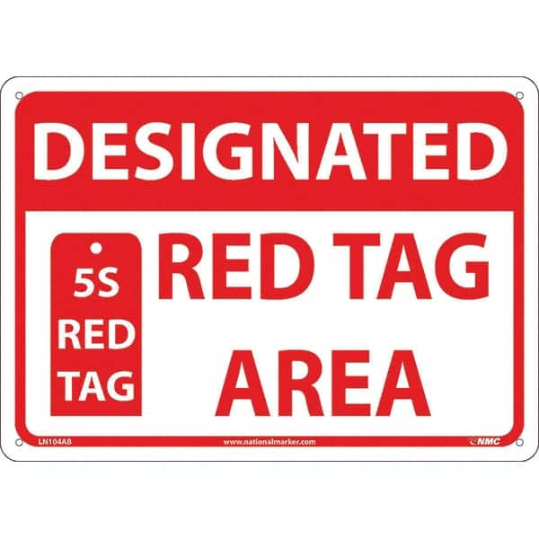 NMC - "Designated Red Tag Area 5s Red Tag", 10" Long x 14" Wide, Aluminum Safety Sign - Rectangular, Use for Workplace/Safety - Americas Industrial Supply