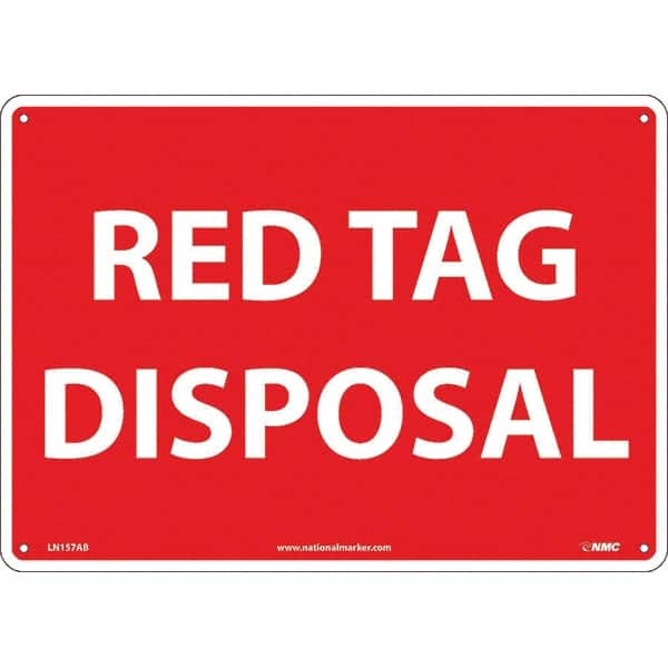 NMC - "Red Tag Disposal", 10" Long x 14" Wide, Aluminum Safety Sign - Rectangular, Use for Workplace/Safety - Americas Industrial Supply