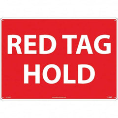 NMC - "Red Tag Hold", 14" Long x 20" Wide, Rigid Plastic Safety Sign - Rectangular, Use for Workplace/Safety - Americas Industrial Supply