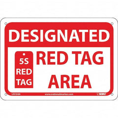 NMC - "Designated Red Tag Area 5s Red Tag", 7" Long x 10" Wide, Aluminum Safety Sign - Rectangular, Use for Workplace/Safety - Americas Industrial Supply