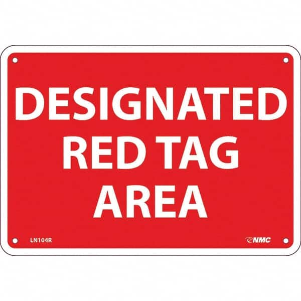 NMC - "Designated Red Tag Area 5s Red Tag", 7" Long x 10" Wide, Rigid Plastic Safety Sign - Rectangular, Use for Workplace/Safety - Americas Industrial Supply