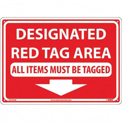 NMC - "Designated Red Tag Area All Items Must Be Tagged", 10" Long x 14" Wide, Aluminum Safety Sign - Rectangular, Use for Workplace/Safety - Americas Industrial Supply