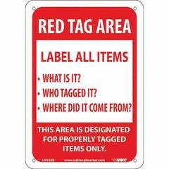 NMC - "Red Tag Area Label All Items Sign", 7" Long x 10" Wide, Rigid Plastic Safety Sign - Rectangular, Use for Workplace/Safety - Americas Industrial Supply