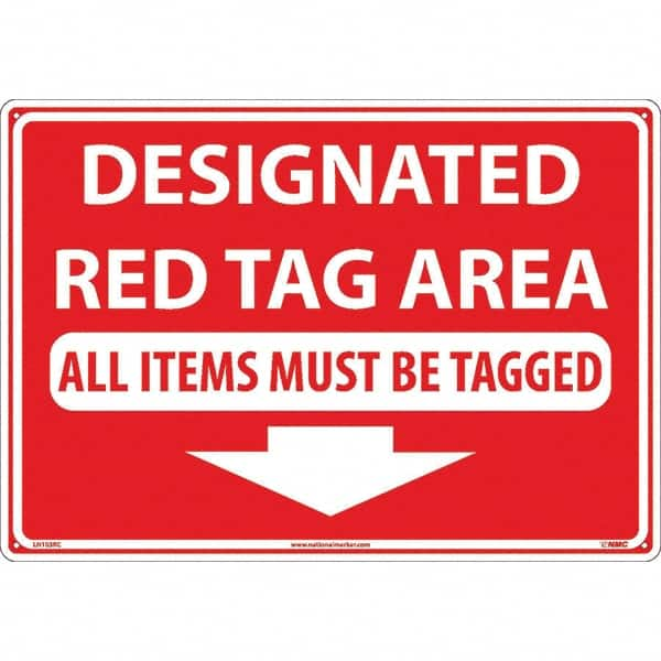 NMC - "Designated Red Tag Area All Items Must Be Tagged", 14" Long x 20" Wide, Rigid Plastic Safety Sign - Rectangular, Use for Workplace/Safety - Americas Industrial Supply