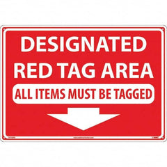 NMC - "Designated Red Tag Area All Items Must Be Tagged", 14" Long x 20" Wide, Rigid Plastic Safety Sign - Rectangular, Use for Workplace/Safety - Americas Industrial Supply