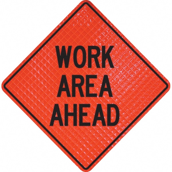 PRO-SAFE - "Work Area Ahead," 36" Wide x 36" High Vinyl Traffic Control Sign - Americas Industrial Supply