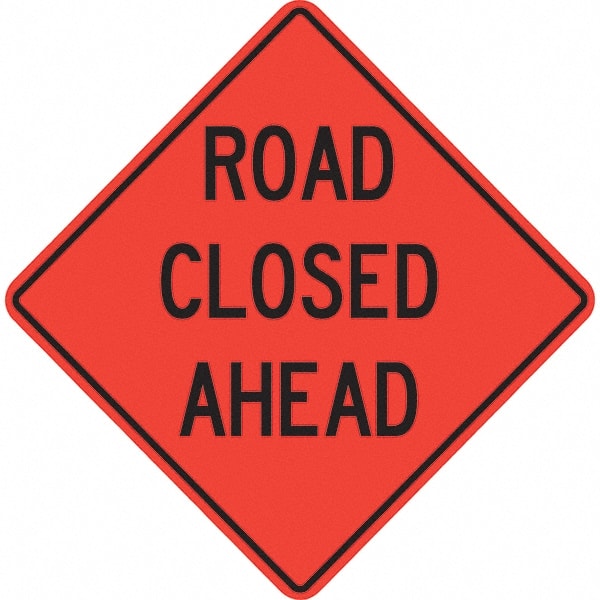 PRO-SAFE - "Road Closed Ahead," 48" Wide x 48" High Vinyl Traffic Control Sign - Americas Industrial Supply