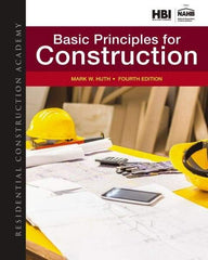 DELMAR CENGAGE Learning - Residential Construction Academy: Basic Principles for Construction Publication, 4th Edition - by Huth, Delmar/Cengage Learning - Americas Industrial Supply