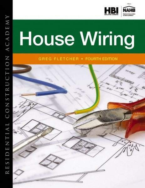 DELMAR CENGAGE Learning - Residential Construction Academy: House Wiring Publication, 4th Edition - by Fletcher, Delmar/Cengage Learning - Americas Industrial Supply