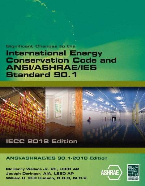 DELMAR CENGAGE Learning - Significant Changes to the IECC 2012 and ASHRAE 90.1 2010 Publication, 1st Edition - by International Code Council, Delmar/Cengage Learning, 2013 - Americas Industrial Supply