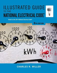 DELMAR CENGAGE Learning - Illustrated Guide to the National Electrical Code Publication, 6th Edition - by Miller, Delmar/Cengage Learning, 2014 - Americas Industrial Supply