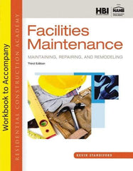 DELMAR CENGAGE Learning - Workbook for Residential Construction Academy: Facilities Maintenance: Maintaining, Repairing, and Remodeling Publication, 3rd Edition - by Standiford, Delmar/Cengage Learning, 2013 - Americas Industrial Supply