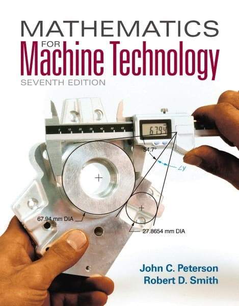 DELMAR CENGAGE Learning - Mathematics for Machine Technology, 7th Edition - Mathematic Techniques Reference, 608 Pages, Softcover, Delmar/Cengage Learning - Americas Industrial Supply