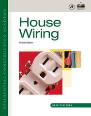 DELMAR CENGAGE Learning - Residential Construction Academy: House Wiring Publication, 3rd Edition - by Fletcher, Delmar/Cengage Learning, 2011 - Americas Industrial Supply