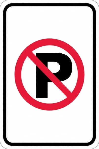 NMC - "No Parking Anytime", "Strike on P", 12" Wide x 18" High, Aluminum No Parking & Tow Away Signs - 0.08" Thick, Red & Black on White, Engineer Grade Reflectivity, Rectangle, Post Mount - Americas Industrial Supply