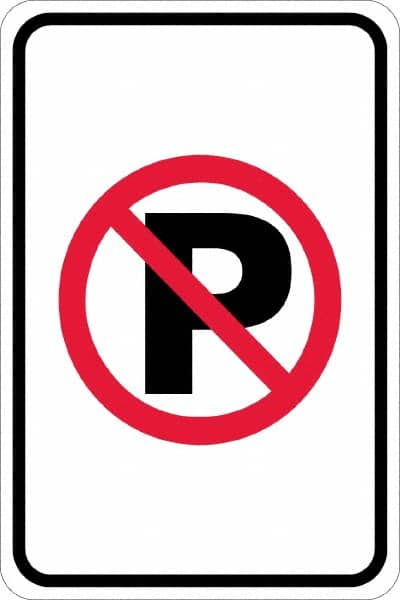NMC - "No Parking Anytime", "Strike on P", 12" Wide x 18" High, Aluminum No Parking & Tow Away Signs - 0.08" Thick, Red & Black on White, High Intensity Reflectivity, Rectangle, Post Mount - Americas Industrial Supply