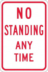 NMC - "No Standing Anytime", 12" Wide x 18" High, Aluminum Warning & Safety Reminder Signs - 0.08" Thick, Red on White, High Intensity Reflectivity, Rectangle, Post Mount - Americas Industrial Supply