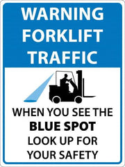 NMC - "Warning Forklift Traffic When You See The Blue Spot Look Up For Safety", 24" Long x 18" Wide, Texwalk Safety Sign - Rectangle, 0.005" Thick, Use for Workplace/Safety - Americas Industrial Supply