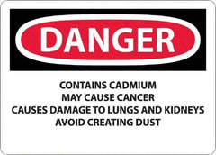 NMC - "Danger - Contains Cadmium May Cause Cancer", 10" Long x 14" Wide, Aluminum Safety Sign - Rectangle, 0.04" Thick, Use for Hazardous Materials - Americas Industrial Supply