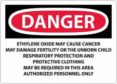 NMC - "Danger - Ethylene Oxide May Cause Cancer", 10" Long x 14" Wide, Rigid Plastic Safety Sign - Rectangle, 0.05" Thick, Use for Hazardous Materials - Americas Industrial Supply