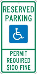 NMC - "Reserved Parking Permit Required $100 Fine", "Handicap Symbol", 12" Wide x 24" High, Aluminum ADA Signs - 0.08" Thick, Green & Blue on White, Engineer Grade Reflectivity, Rectangle, Post Mount - Americas Industrial Supply