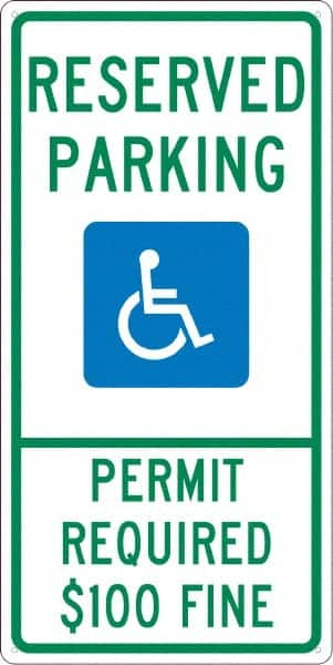 NMC - "Reserved Parking Permit Required $100 Fine", "Handicap Symbol", 12" Wide x 24" High, Aluminum ADA Signs - 0.04" Thick, Green & Blue on White, Rectangle, Post Mount - Americas Industrial Supply