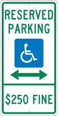 NMC - "Reserved Parking $250 Fine", "Handicap Symbol", 12" Wide x 24" High, Aluminum ADA Signs - 0.08" Thick, Green & Blue on White, Engineer Grade Reflectivity, Rectangle, Post Mount - Americas Industrial Supply