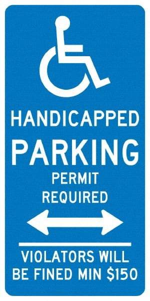 NMC - "Handicapped Parking Permit Required Violators Will Be Fined Min $150", "Handicap Symbol", 12" Wide x 24" High, Aluminum ADA Signs - 0.04" Thick, White on Blue, Rectangle, Post Mount - Americas Industrial Supply