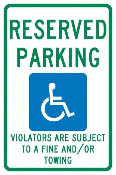 NMC - "Reserved Parking Violators Are Subject To A Fine And/Or Towing", "Handicap Symbol", 12" Wide x 18" High, Aluminum ADA Signs - 0.04" Thick, Green & Blue on White, Rectangle, Post Mount - Americas Industrial Supply