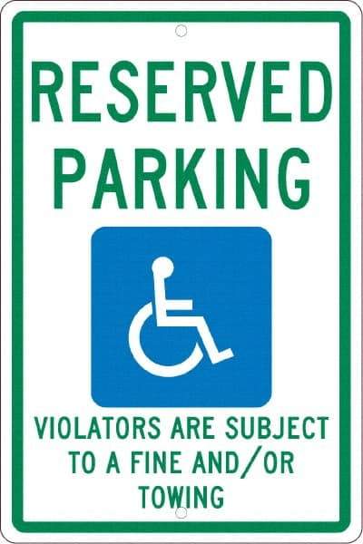 NMC - "Reserved Parking Violators Are Subject To A Fine And/Or Towing", "Handicap Symbol", 12" Wide x 18" High, Aluminum ADA Signs - 0.063" Thick, Green & Blue on White, Rectangle, Post Mount - Americas Industrial Supply