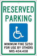 NMC - "Reserved Parking Minimum Fine $250 For Use By Others Nrs 404.408", "Handicap Symbol", 12" Wide x 18" High, Aluminum ADA Signs - 0.063" Thick, Green & Blue on White, Rectangle, Post Mount - Americas Industrial Supply