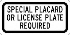 NMC - "Special Placard Or License Plate Required", 12" Wide x 6" High, Aluminum No Parking & Tow Away Signs - 0.04" Thick, Black on White, Rectangle, Post Mount - Americas Industrial Supply