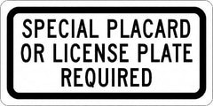 NMC - "Special Placard Or License Plate Required", 12" Wide x 6" High, Aluminum No Parking & Tow Away Signs - 0.063" Thick, Black on White, Rectangle, Post Mount - Americas Industrial Supply