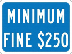 NMC - "Minimum Fine $250", 12" Wide x 9" High, Aluminum No Parking & Tow Away Signs - 0.08" Thick, White on Blue, Engineer Grade Reflectivity, Rectangle, Post Mount - Americas Industrial Supply