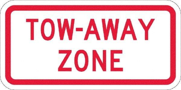 NMC - "Tow Away Zone", 12" Wide x 6" High, Aluminum No Parking & Tow Away Signs - 0.08" Thick, Red on White, Engineer Grade Reflectivity, Rectangle, Post Mount - Americas Industrial Supply