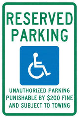 NMC - "Reserved Parking Unauthorized Parking Punishable By $200 Fine And Subject To Towing", "Handicap Symbol", 12" Wide x 18" High, Aluminum ADA Signs - 0.04" Thick, Green & Blue on White, Rectangle, Post Mount - Americas Industrial Supply