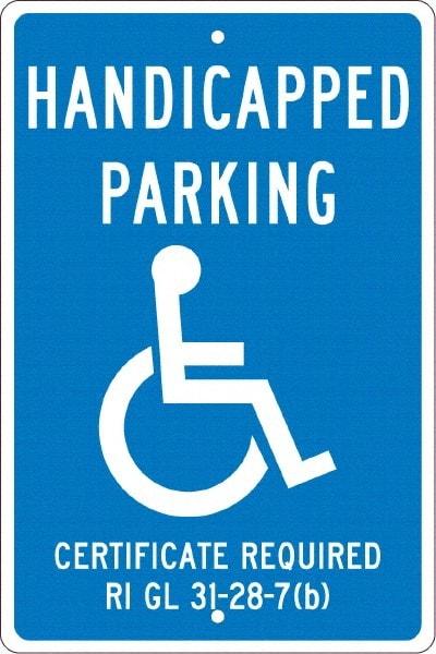 NMC - "Handicapped Parking Certificate Required", "Handicap Symbol", 12" Wide x 18" High, Aluminum ADA Signs - 0.063" Thick, White on Blue, Rectangle, Post Mount - Americas Industrial Supply