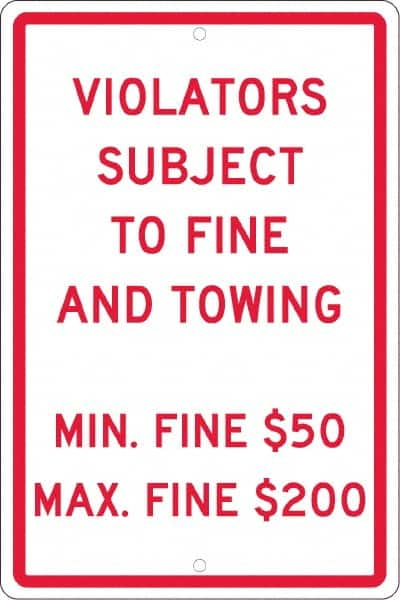 NMC - "Violators Subject To Fine And Towing, Min. Fine $50 Max Fine $200", 12" Wide x 18" High, Aluminum Reserved Parking Signs - 0.063" Thick, Red on White, Rectangle, Post Mount - Americas Industrial Supply